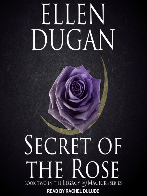 Title details for Secret of the Rose by Ellen Dugan - Wait list